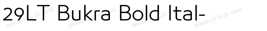 29LT Bukra Bold Ital字体转换